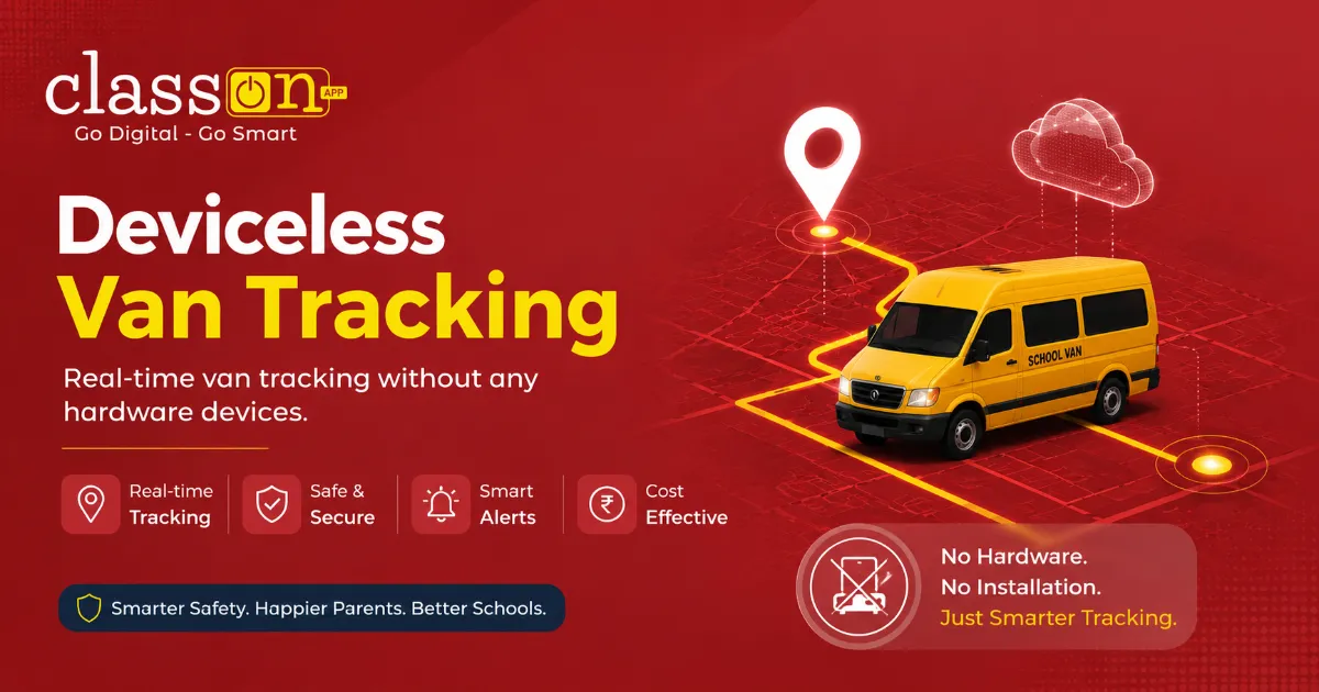 Deviceless Van Tracking | Real-Time Safety for School Vans