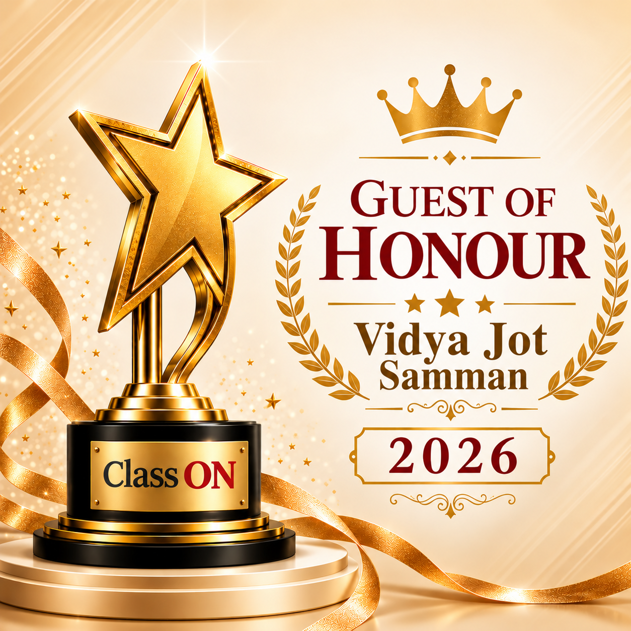 Golden star trophy with Class ON nameplate beside the text "Guest of Honour, Vidya Jot Samman 2026"